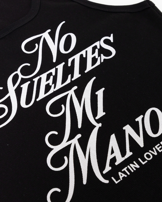 TANK TOP NO SUELTES MI MANO NEGRO