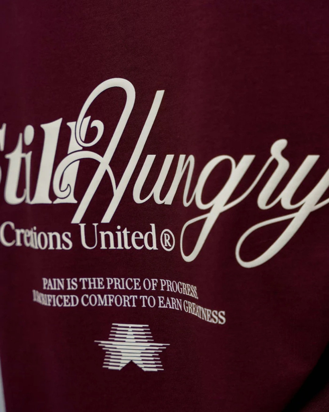 STILL HUNGRY BURGUNDY T-SHIRT