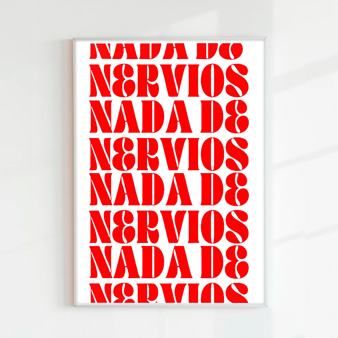PRINT NADA DE NERVIOS ROJO (PAPEL 75GR)