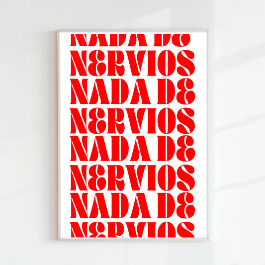 PRINT NADA DE NERVIOS ROJO (PAPEL 75GR)